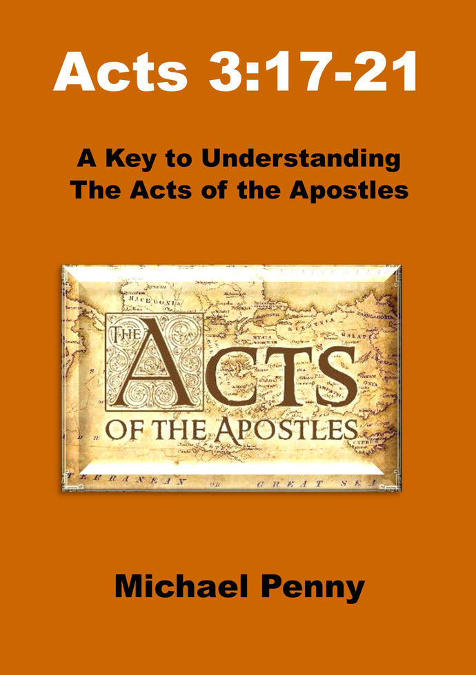 Acts 3:17-21: A Key to Understanding the Acts of the Apostles