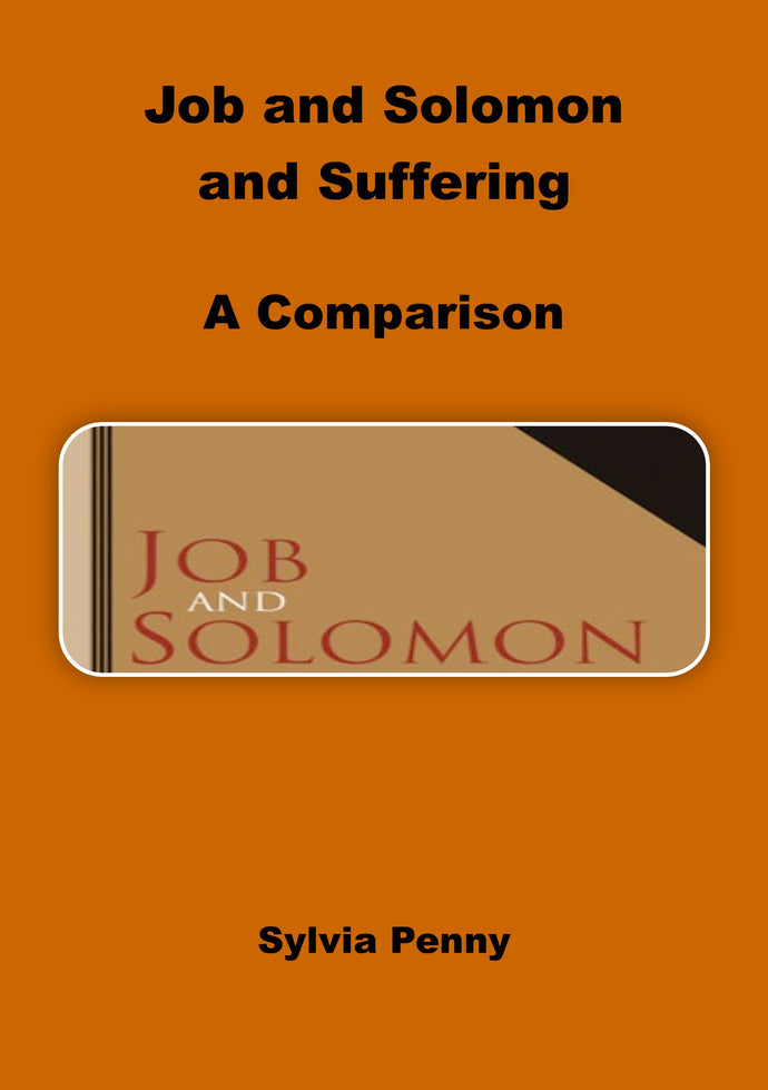 Job and Solomon and Suffering: A Comparison